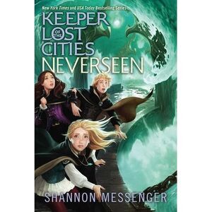Neverseen -- Shannon Messenger
